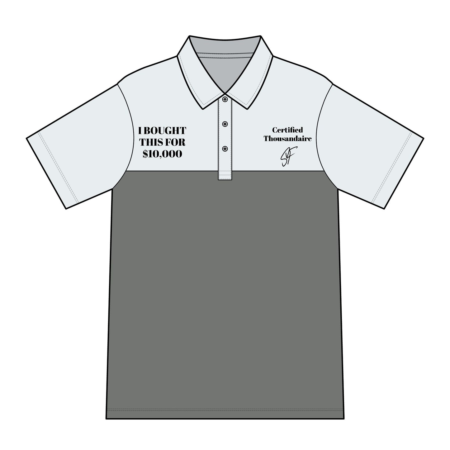 This Shirt Is $10,000... FOR REAL! Not for the BROKIES!!